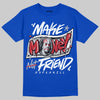 Jordan 3 "True Blue" DopeSkill T-Shirt Make Money Not Friend Typo Graphic Streetwear - Royal