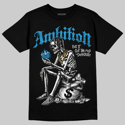 Jordan 4 Military Blue DopeSkill T-Shirt Ambition Graphic Streetwear - Black