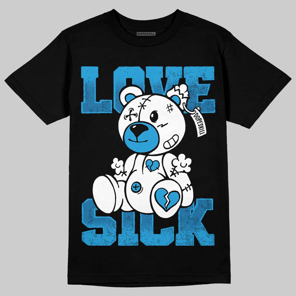 Jordan 4 Retro Military Blue DopeSkill T-Shirt Love Sick Graphic Streetwear - Black