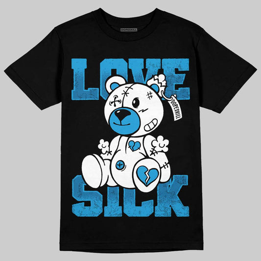 Jordan 4 Retro Military Blue DopeSkill T-Shirt Love Sick Graphic Streetwear - Black