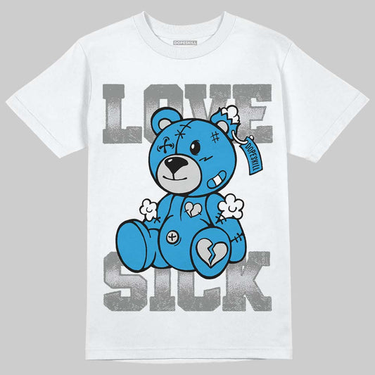 Jordan 4 Retro Military Blue DopeSkill T-Shirt Love Sick Graphic Streetwear - WHite