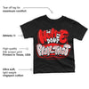 Satin Bred 1s DopeSkill Toddler Kids T-shirt Homie Don't Play That Graphic