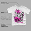 Dunk Low Active Fuchsia DopeSkill Toddler Kids T-shirt No Days Off Graphic