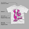 Dunk Low Active Fuchsia DopeSkill Toddler Kids T-shirt Sneakerhead BEAR Graphic