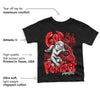 Satin Bred 1s DopeSkill Toddler Kids T-shirt God Made Me Perfect Graphic