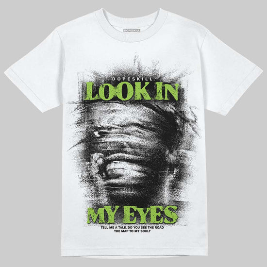 Neon Green Sneakers DopeSkill T-Shirt Look In My Eyes Graphic Streetwear - White