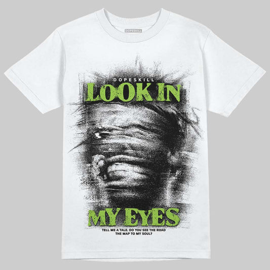 Neon Green Sneakers DopeSkill T-Shirt Look In My Eyes Graphic Streetwear - White