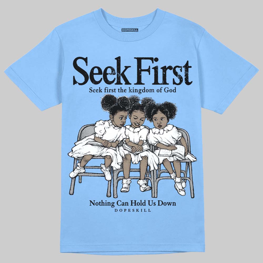 University Blue Sneakers DopeSkill T-Shirt New Seek First Graphic Streetwear - carolina Blue