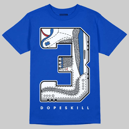 Jordan 3 "True Blue" DopeSkill T-Shirt No.3 Graphic Streetwear - Royal