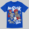 Jordan 3 "True Blue" DopeSkill T-Shirt No Risk No Story Graphic Streetwear - Royal