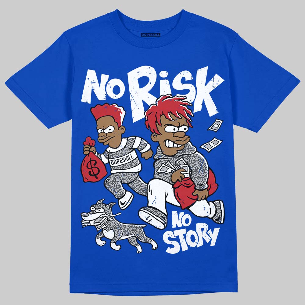 Jordan 3 "True Blue" DopeSkill T-Shirt No Risk No Story Graphic Streetwear - Royal