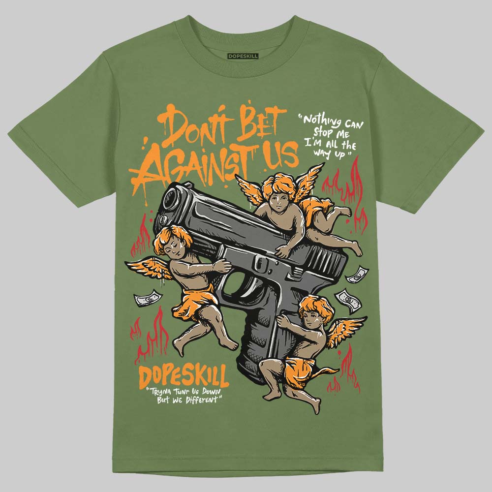 Olive Sneakers DopeSkill T-Shirt Don't Bet Against Us Graphic Streetwear - Military green