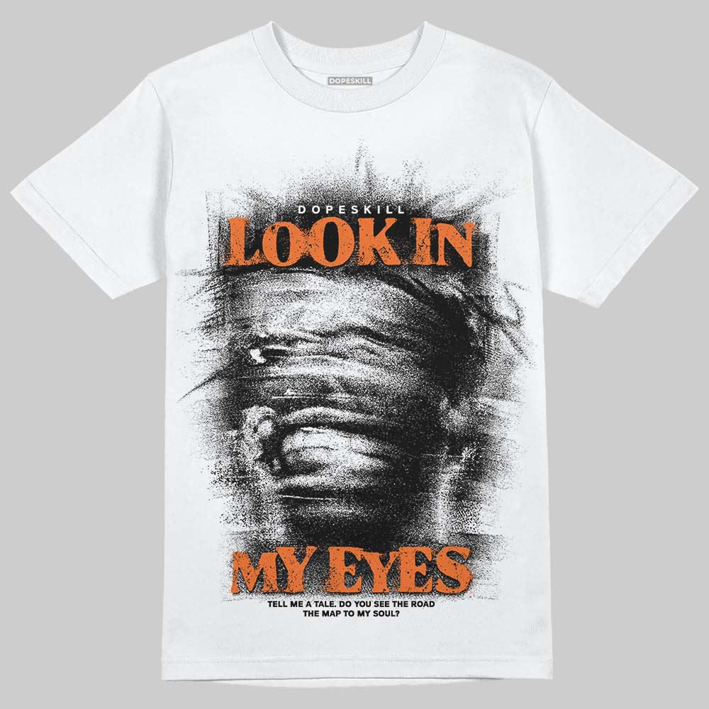 Orange, Black and White Sneakers DopeSkill T-Shirt Look In My Eyes Graphic Streetwear - White