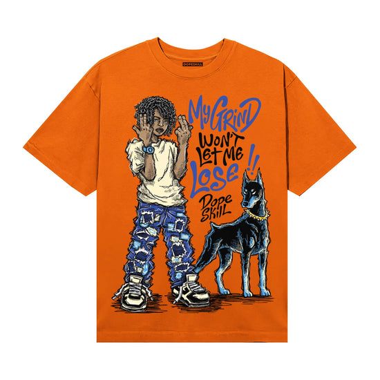 Orange, Black and White Sneakers DopeSkill T-Shirt My Grind Won't Let Me Lose Graphic Streetwear - Orange