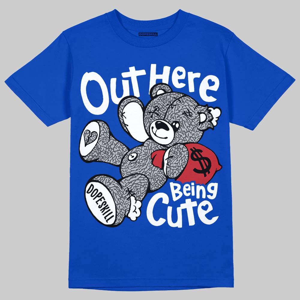 Jordan 3 True Blue DopeSkill T-Shirt Out Here Being Cute Graphic Streetwear - Royal