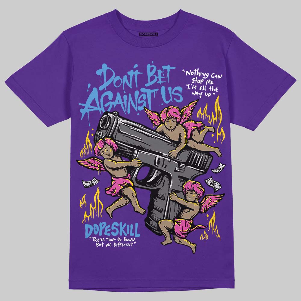 PURPLE Sneakers DopeSkill T-Shirt Don't Bet Against Us Graphic Streetwear - Purple