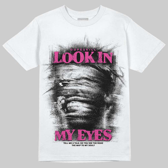 Pink Sneakers DopeSkill T-Shirt Look In My Eyes Graphic Streetwear - White 