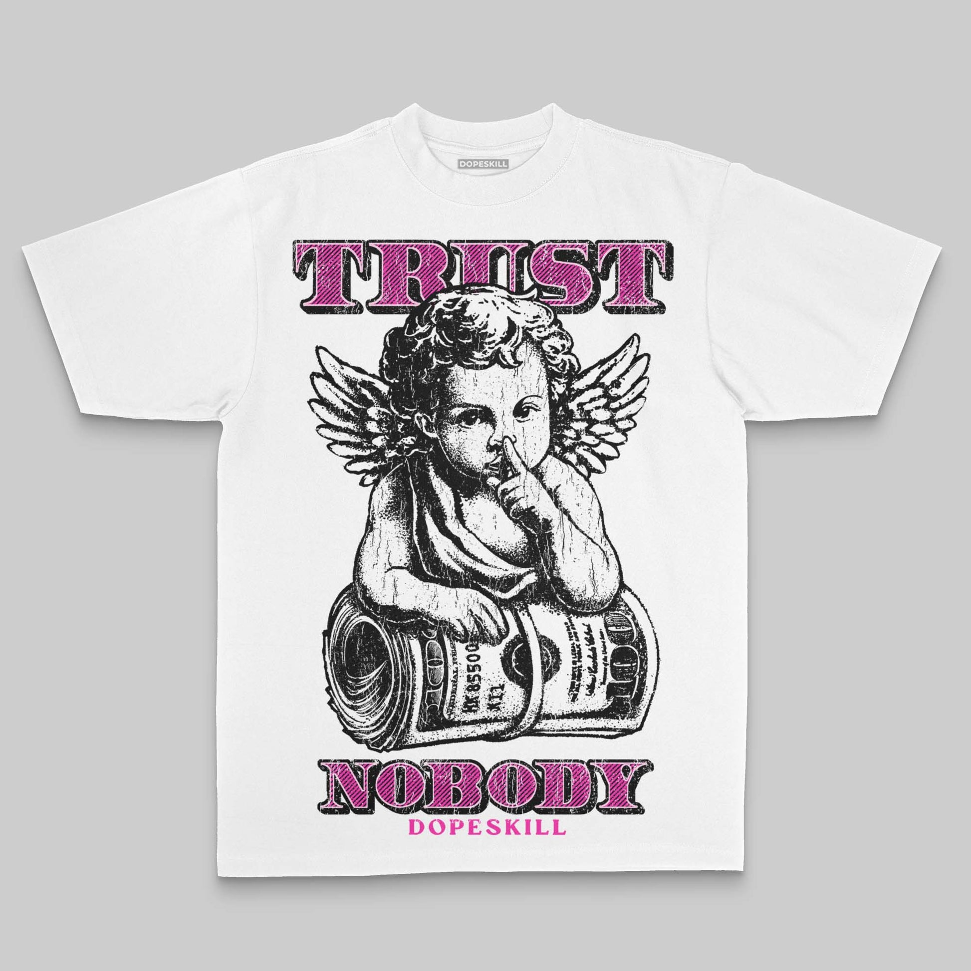 Pink Oversize Print Trust Nobody DopeSkill Graphic Premium T-shirt Streetwear - White