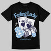 Jordan 9 Powder Blue DopeSkill T-Shirt Feeling Lucky Graphic Streetwear - Black