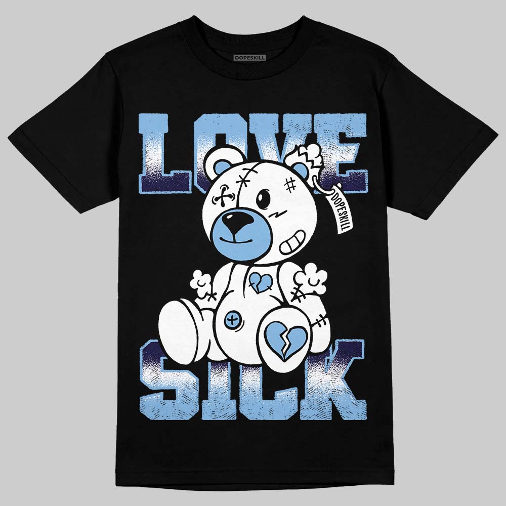 Jordan 9 Powder Blue DopeSkill T-Shirt Love Sick Graphic Streetwear - Black