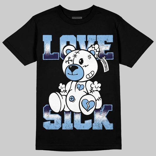 Jordan 9 Powder Blue DopeSkill T-Shirt Love Sick Graphic Streetwear - Black