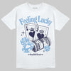 Jordan 9 Powder Blue DopeSkill T-Shirt Feeling Lucky Graphic Streetwear - White