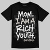 Jordan 3 Retro Pure Money DopeSkill T-Shirt Mom, I Am A Rich Youth Graphic Streetwear - Black