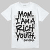 Jordan 3 Retro Pure Money DopeSkill T-Shirt Mom, I Am A Rich Youth Graphic Streetwear - White 