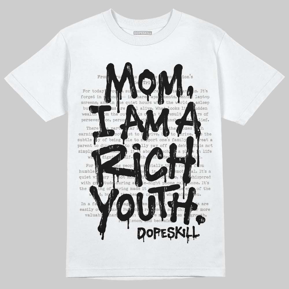 Jordan 3 Retro Pure Money DopeSkill T-Shirt Mom, I Am A Rich Youth Graphic Streetwear - White 