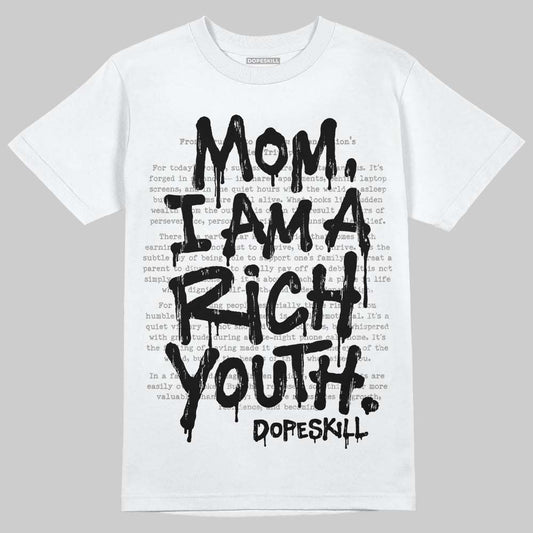 Jordan 3 Retro Pure Money DopeSkill T-Shirt Mom, I Am A Rich Youth Graphic Streetwear - White 