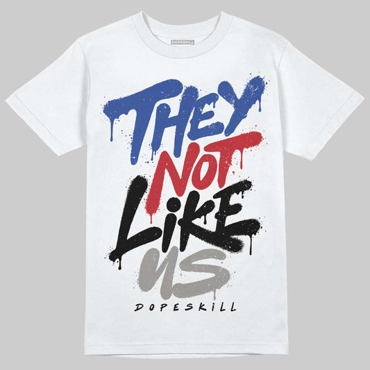 Jordan 4 “Rare Air” DopeSkill T-Shirt They Not Like Us Graphic Streetwear - White 