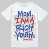 Jordan 4 “Rare Air” DopeSkill T-Shirt Mom, I Am A Rich Youth Graphic Streetwear - White 