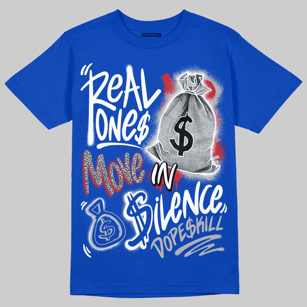 Jordan 3 "True Blue" DopeSkill T-Shirt Real Ones Move In Silence Graphic Streetwear - Royal