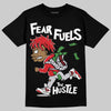 Jordan 4 Retro Red Cement DopeSkill T-Shirt Fear Fuels The Hustle Graphic Streetwear - Black