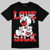 Jordan 4 Retro Red Cement DopeSkill T-Shirt Love Sick Graphic Streetwear - Black