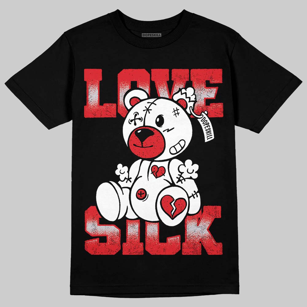 Jordan 4 Retro Red Cement DopeSkill T-Shirt Love Sick Graphic Streetwear - Black