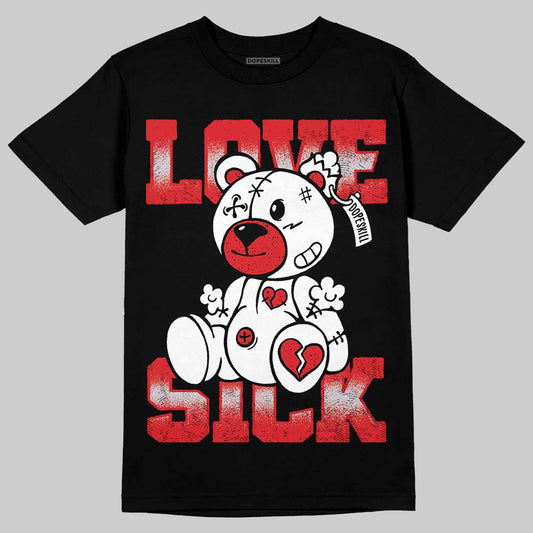 Jordan 4 Retro Red Cement DopeSkill T-Shirt Love Sick Graphic Streetwear - Black