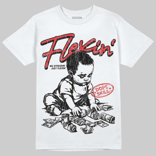 Jordan 4 Retro Red Cement DopeSkill T-Shirt Flexin' Graphic Streetwear - White