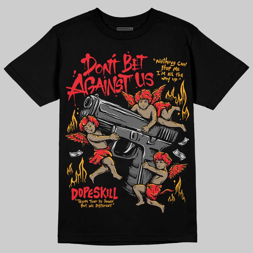 Red Sneakers DopeSkill T-Shirt Don't Bet Against Us Graphic Streetwear - black