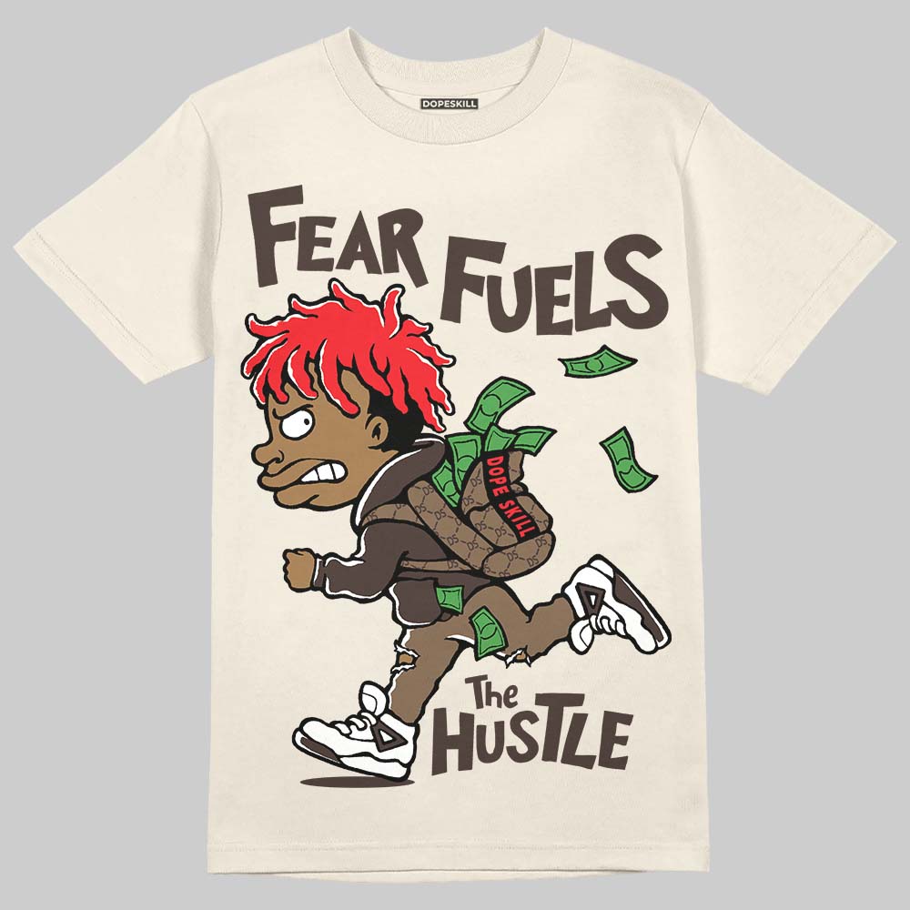 Travis Scott x Jordan 1 Low OG “Reverse Mocha” DopeSkill T-Shirt Fear Fuels The Hustle Graphic Streetwear - natural