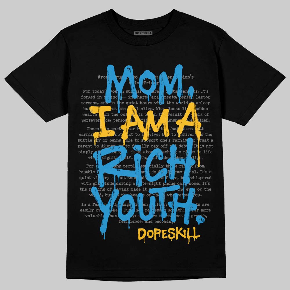 Royal Blue Sneakers DopeSkill T-Shirt Mom, I Am A Rich Youth Graphic Streetwear - black