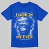 Royal Blue Sneakers DopeSkill T-Shirt Look In My Eyes Graphic Streetwear - Royal