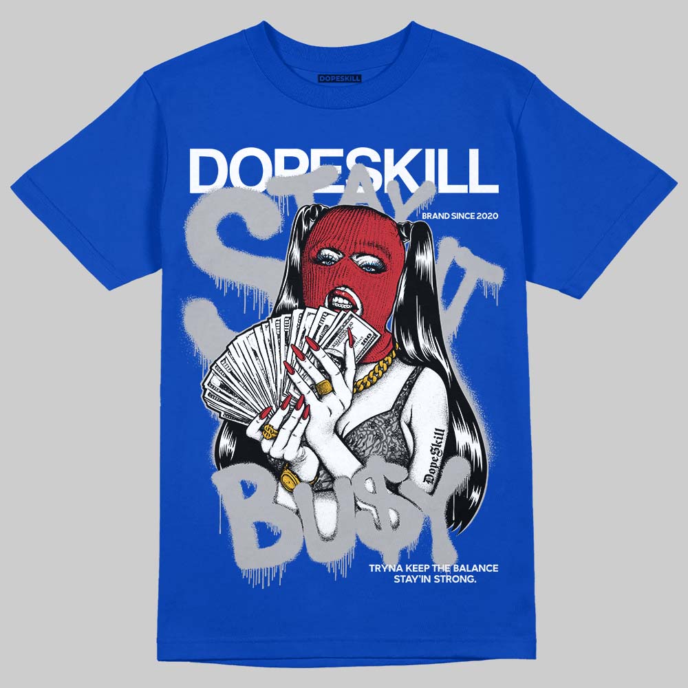 Jordan 3 "True Blue" DopeSkill T-Shirt Stay It Busy Graphic Streetwear - Royal