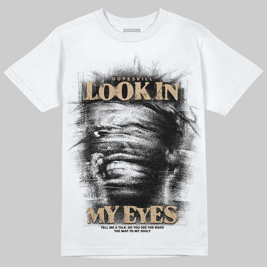 TAN Sneakers DopeSkill T-Shirt Look In My Eyes Graphic Streetwear - White