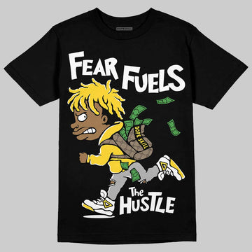 Jordan 4 Thunder DopeSkill T-Shirt Fear Fuels The Hustle Graphic Streetwear - black