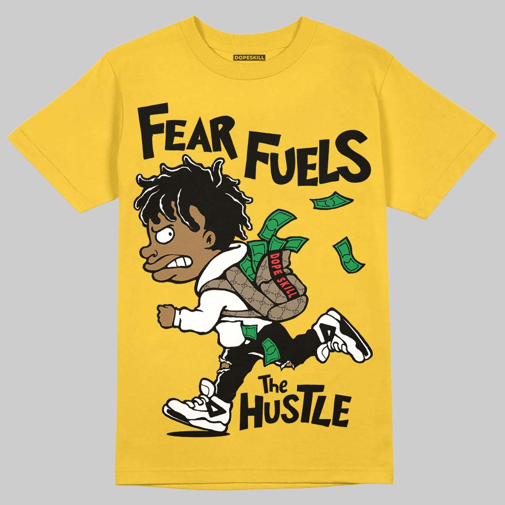 Jordan 4 Thunder DopeSkill T-Shirt Fear Fuels The Hustle Graphic Streetwear - Daisy