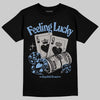 Jordan 5 Retro University Blue DopeSkill T-Shirt Feeling Lucky Graphic Streetwear - Black