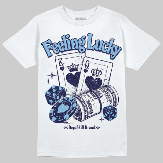 University Blue Sneakers DopeSkill T-Shirt Feeling Lucky Graphic Streetwear - White