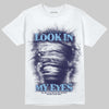 University Blue Sneakers DopeSkill T-Shirt Look In My Eyes Graphic Streetwear - White