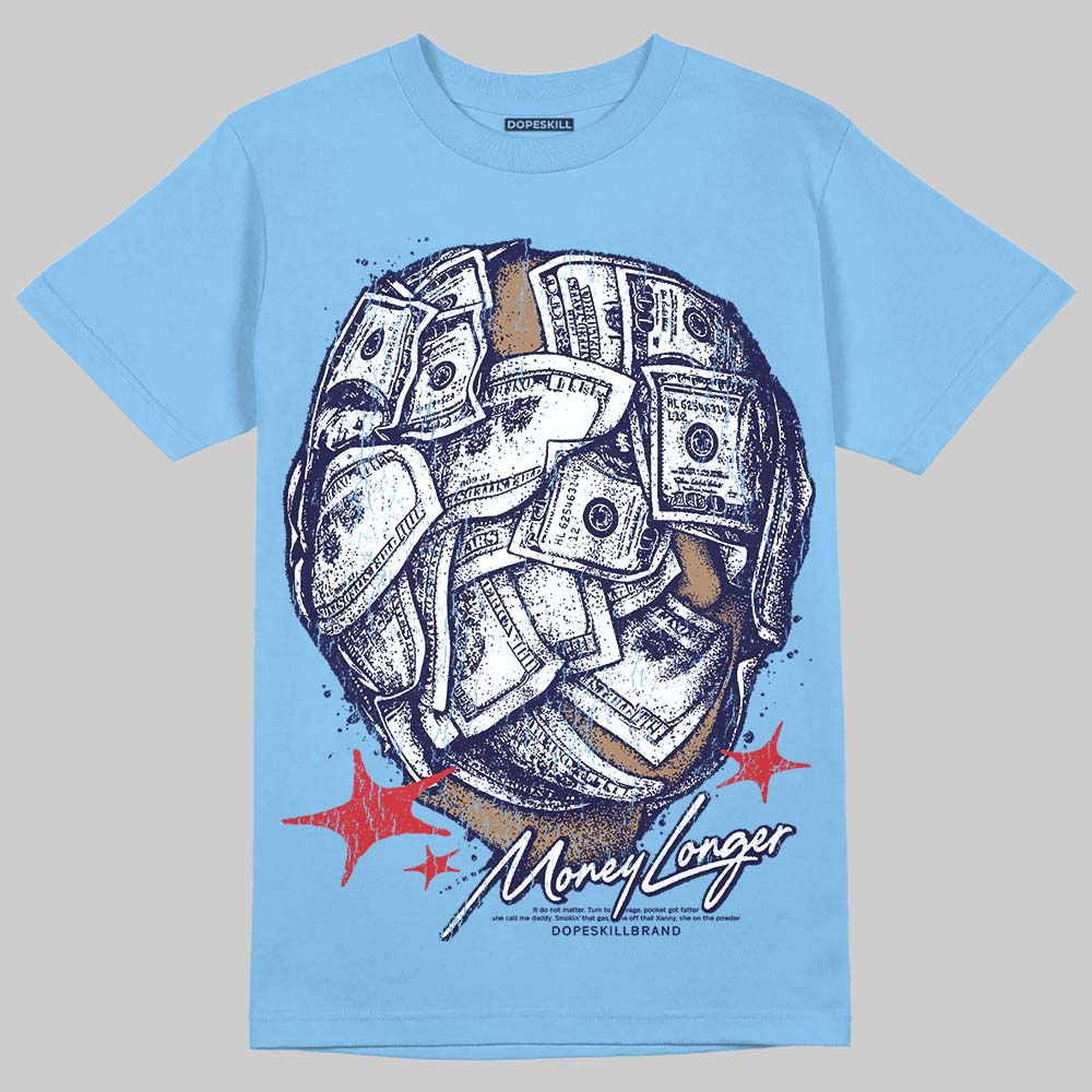 University Blue Sneakers DopeSkill T-Shirt Money Longer Graphic Streetwear - Carolina Blue